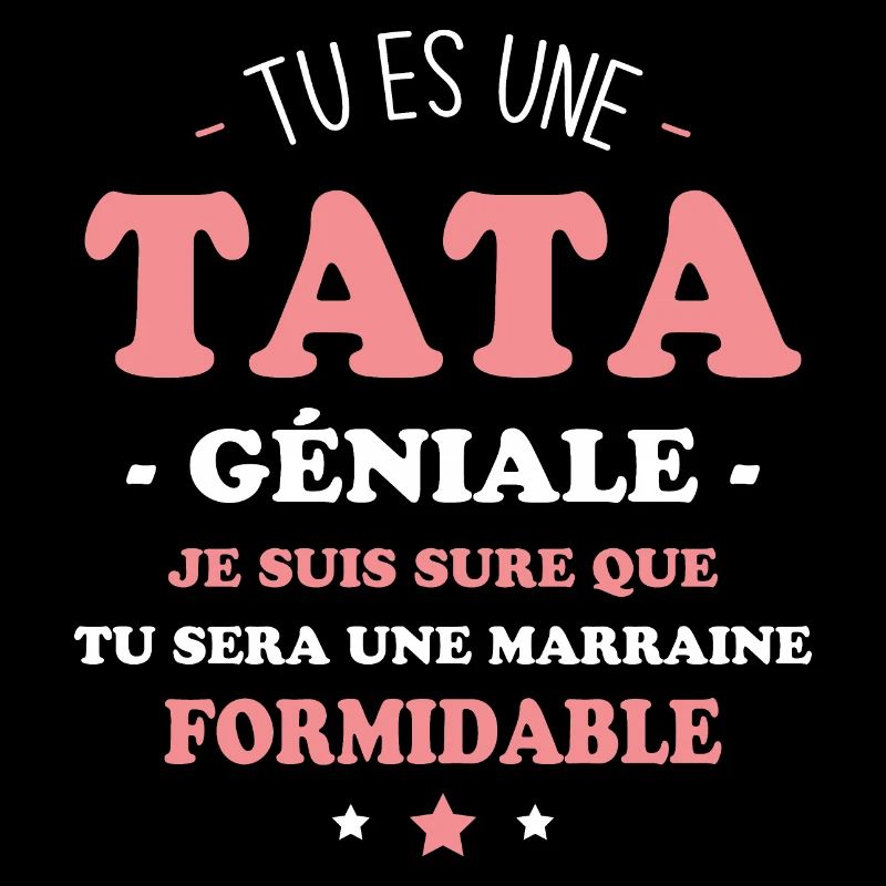 Une tata géniale et une marraine formidable