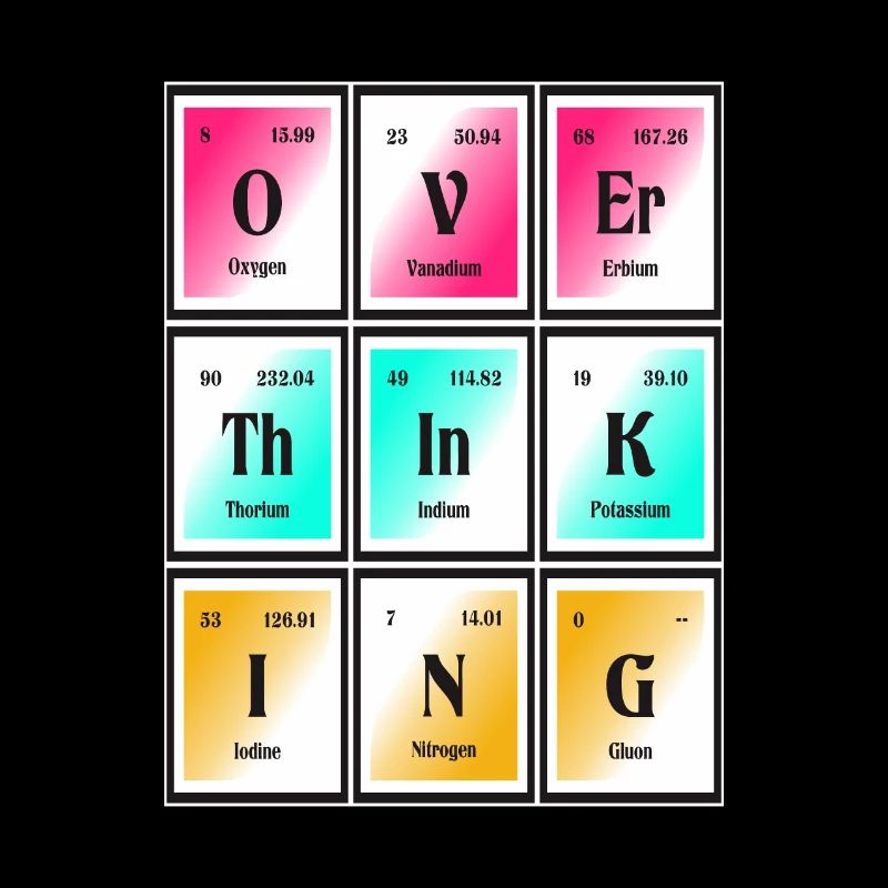 Overthinking | Periodic Table of Elements