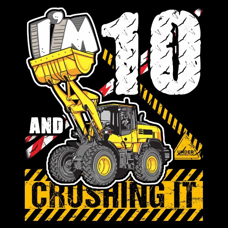 Ich bin 10 & zerquetsche es 10. Geburtstag Jungen Bagger