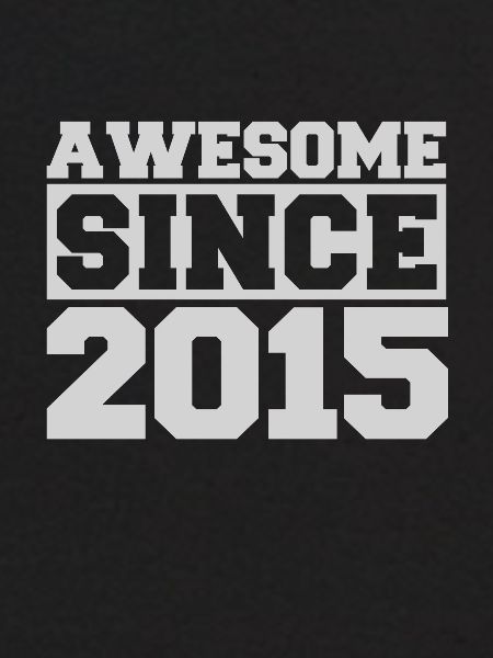 Awesome since 2015