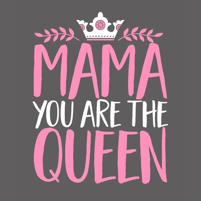 Muttertag Mama Queen Mama Mutter
