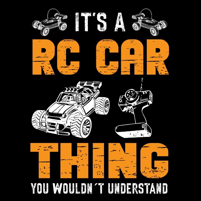RC Auto Hobby Spruch Ferngestuertes Auto