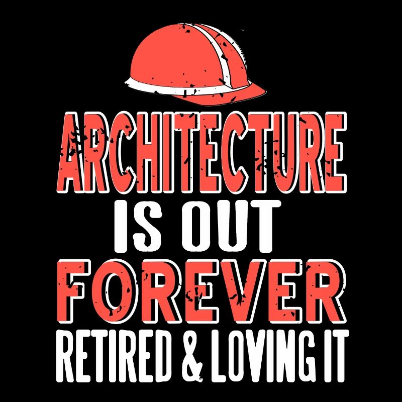 Architecture Is Out Forever Retired & Loving It