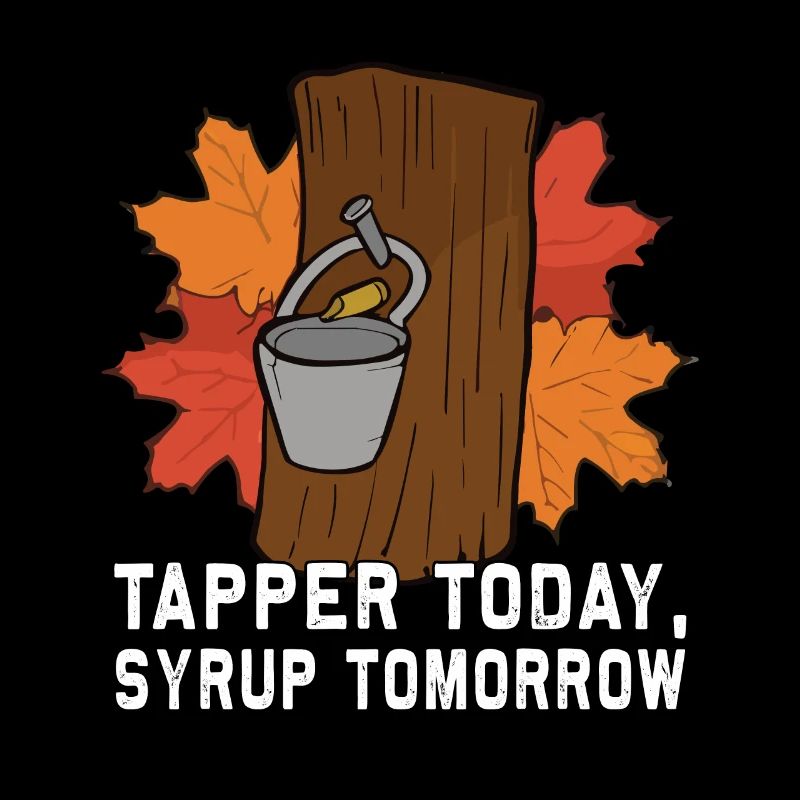Tapper Today, Syrup Tomorrow - Sugar and Maple Syrup