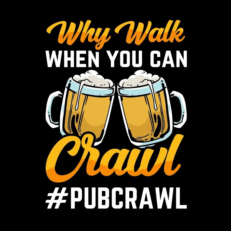 Crawled Pub Crawl Alcohol Drinking