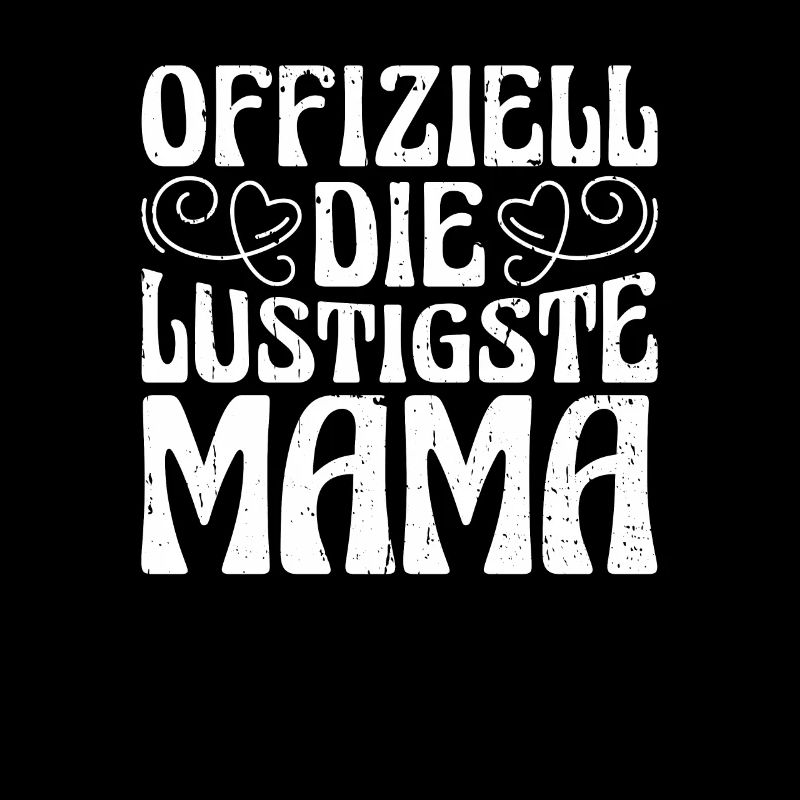 Mama Mutter Maman La plus drôle