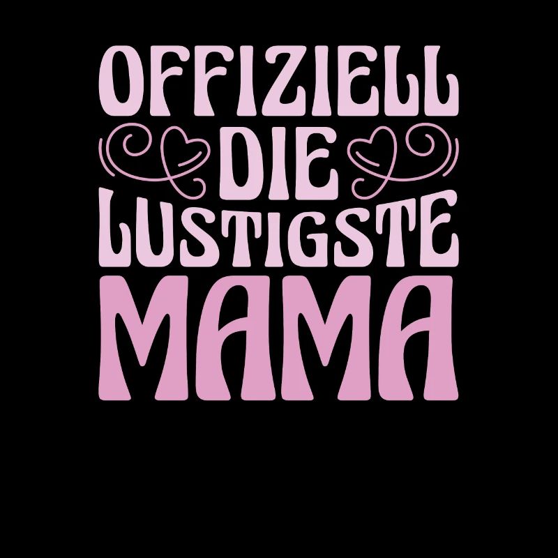 Mama Mutter Maman La plus drôle