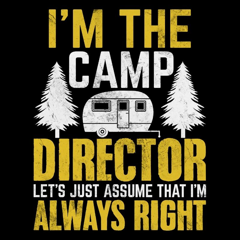 Ich bin der Camp-Direktor Lustiger Direktor Camping