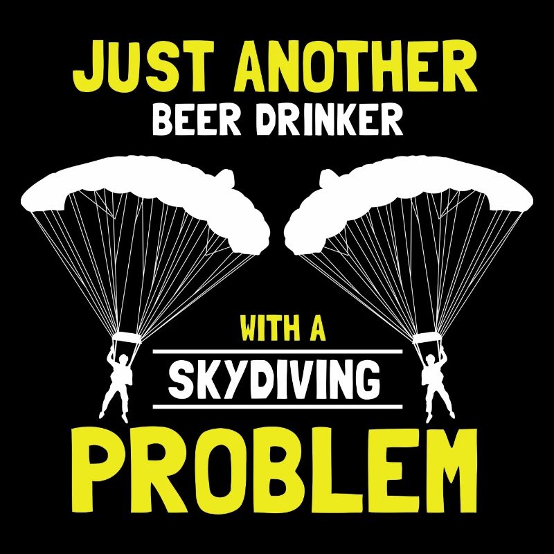 Just Another Beer Drinker With A Skydiving Problem