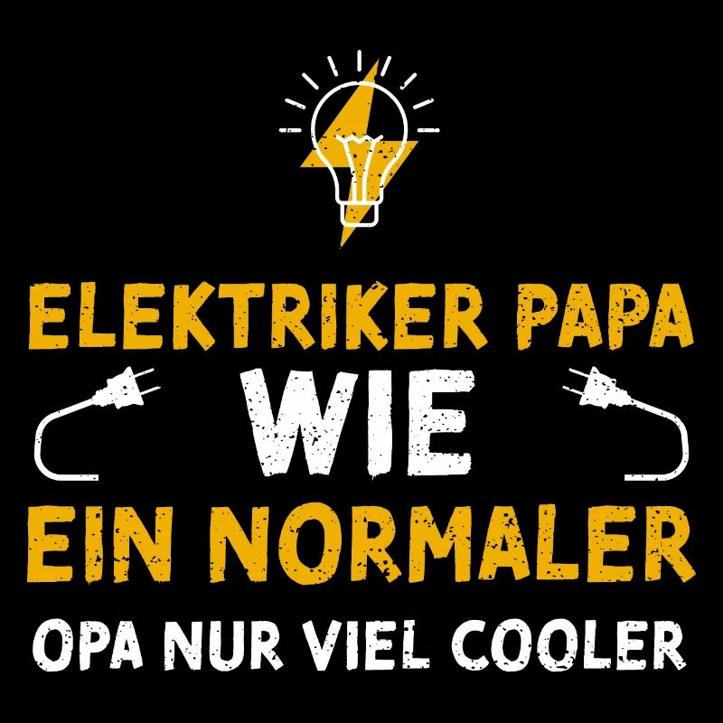 Elektriker Papa Wie Ein Normaler...