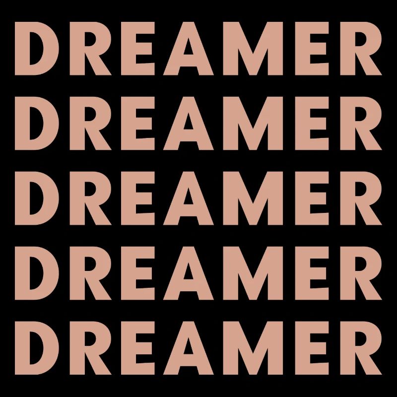 Dreamer, repeat Motivation text