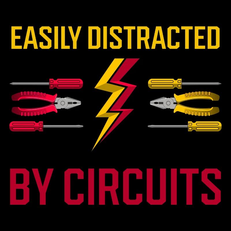 Distracted by Circuits Ironic Electrician