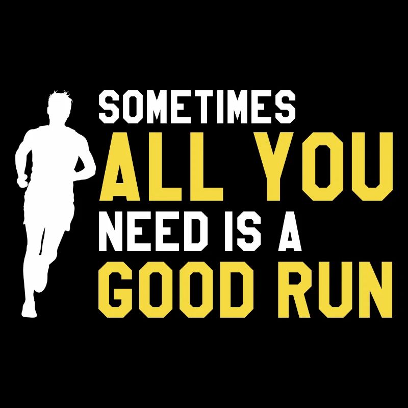 Sometimes All You Need Is A Good Run Awesome