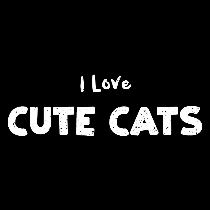 J’aime les chats mignons - Chats
