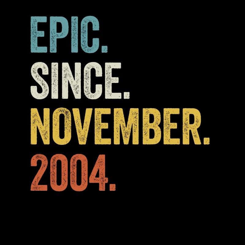 18 Years Old Epic Since November 2004 18th