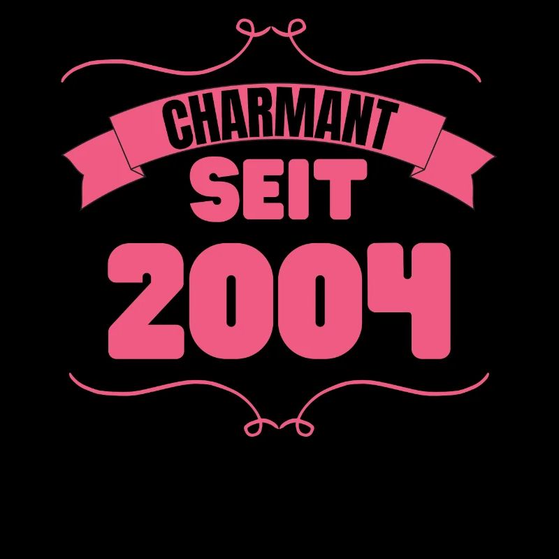 Charmant seit 2004 Geburtstagsfeier 19. Geburtstag
