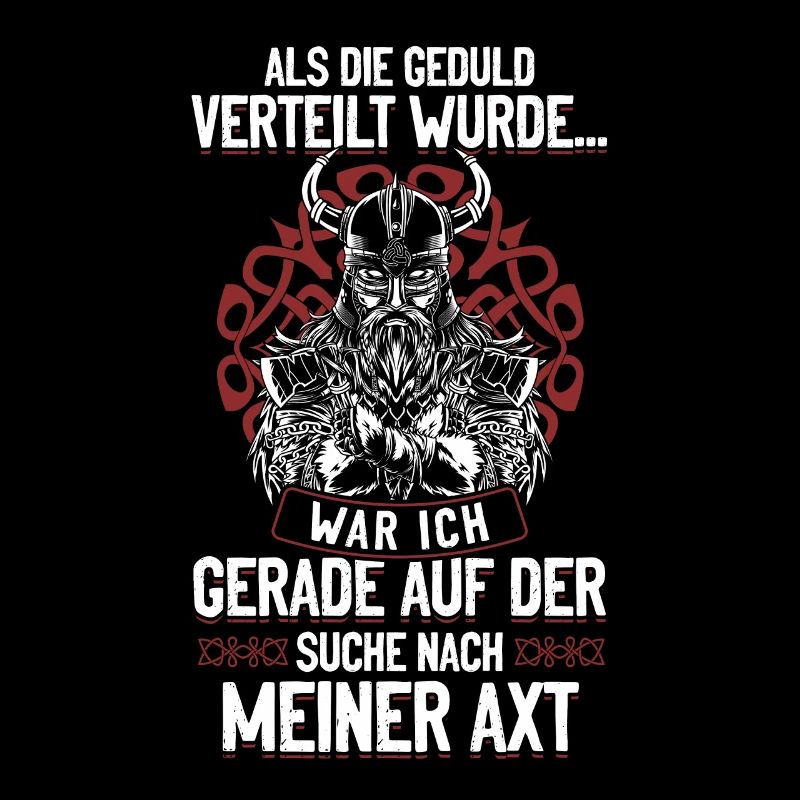 Als die Geduld verteilt wurde - Wikinger