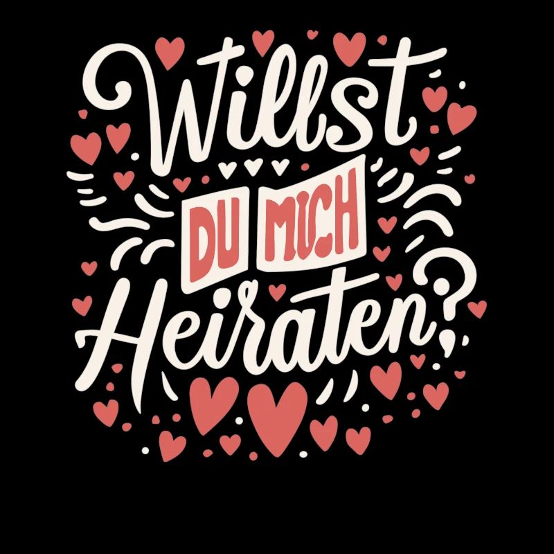 Willst du mich heiraten