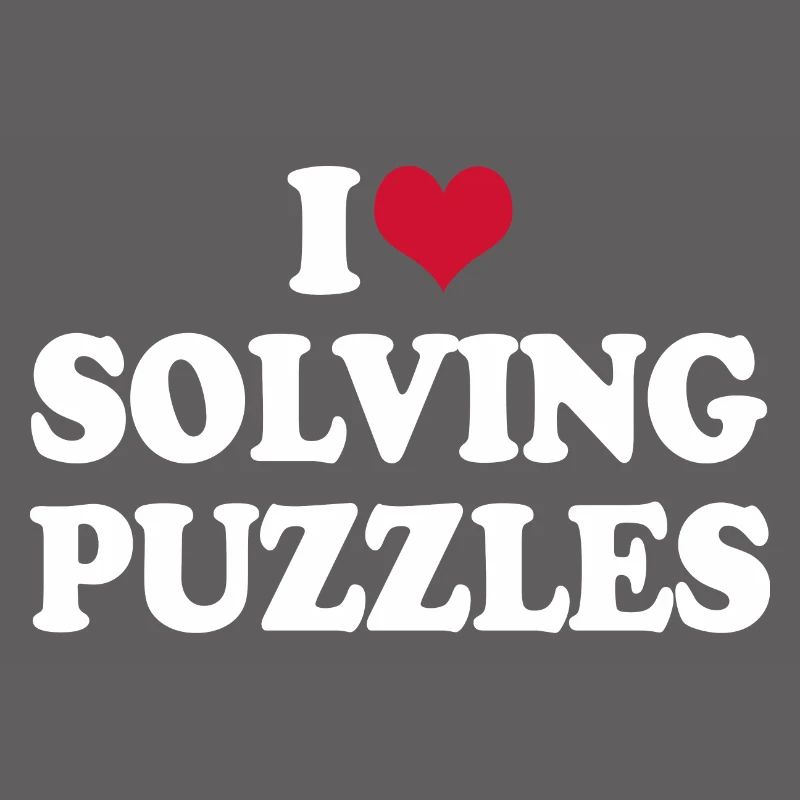 Puzzle I Love Solving Puzzles