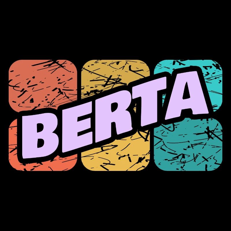 Berta comme Berta
