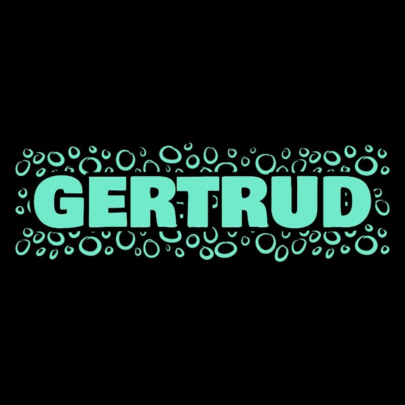 Geschenk für Gertrud