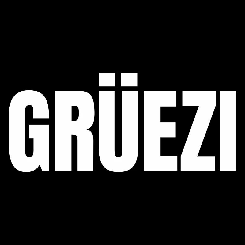 Grüezi - Schweizerdeutsch