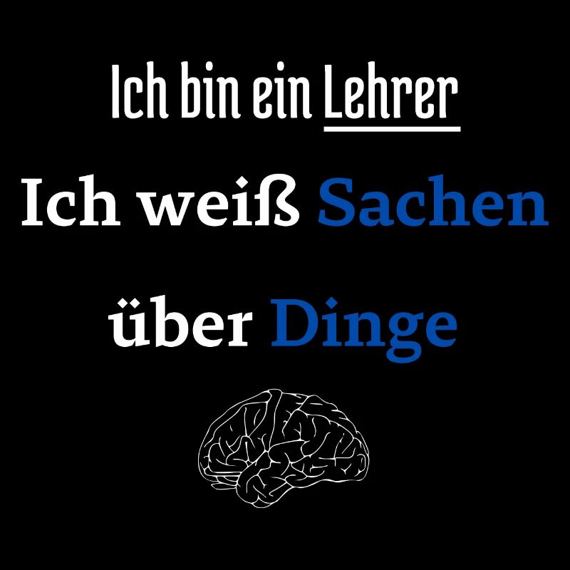 Ich bin Lehrer Ich weiß Sachen über Dinge