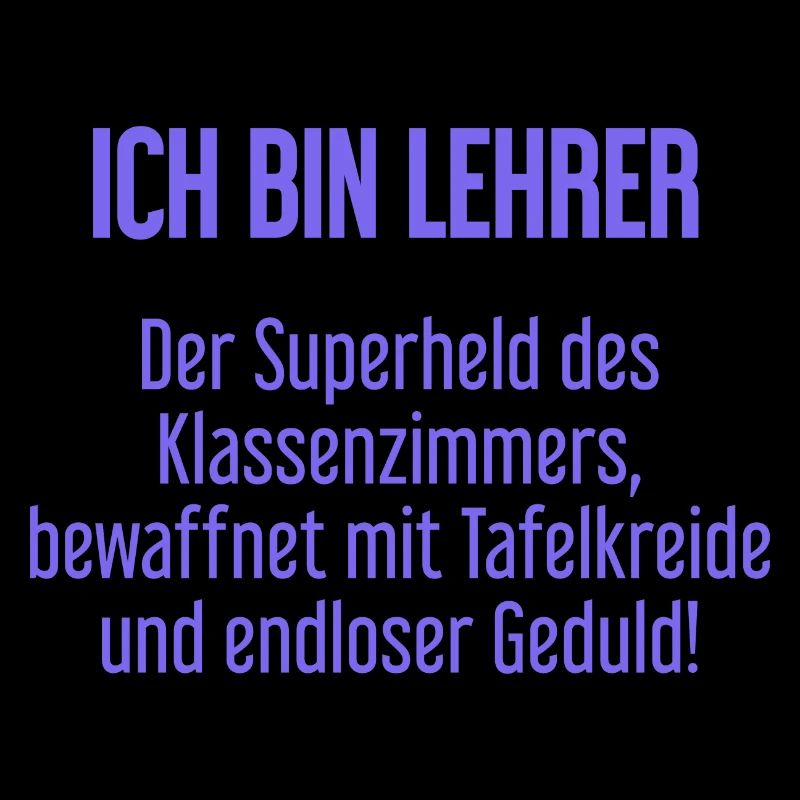Lehrer - Der Superheld des Klassenzimmers!