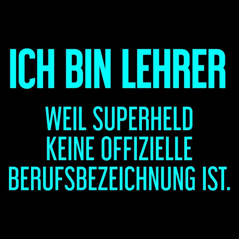 Lehrer - Mein offizieller Superhelden-Beruf!