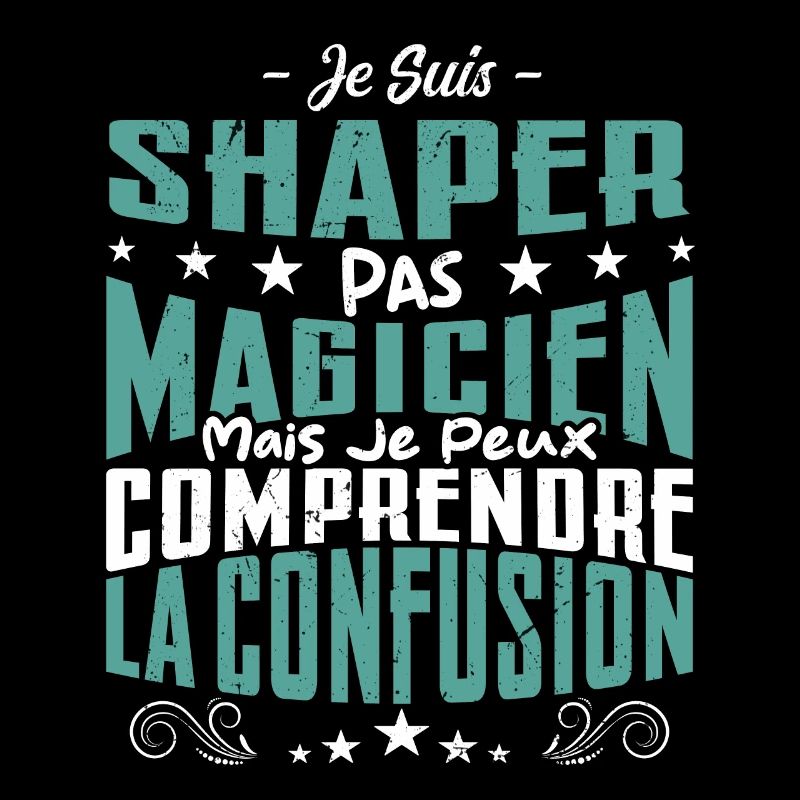 Je Suis Shaper Pas Magicien