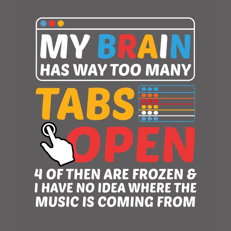 My Brain Has Way Too Many Tabs Open Software Devel