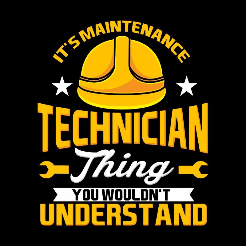It’s A Maintenance Technician Thing