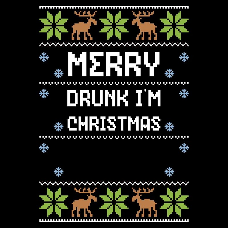 Merry Drunk I'm Christmas