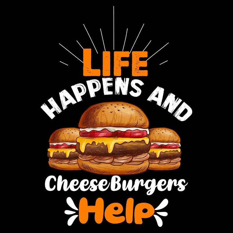 la vie arrive et les cheeseburgers aident