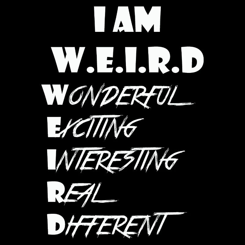 Weird