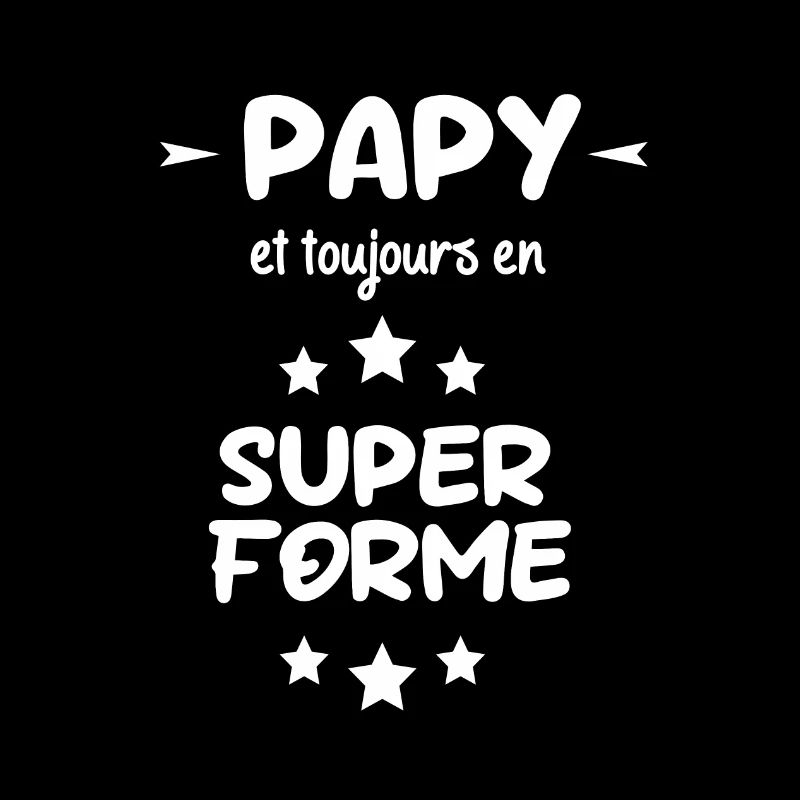 papy en super forme cadeau