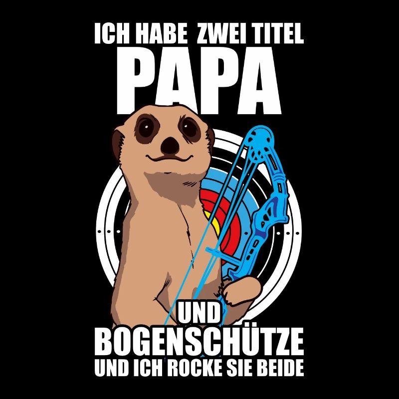 Papa Pfeil und Bogen Bogenschießen Bogenschütze