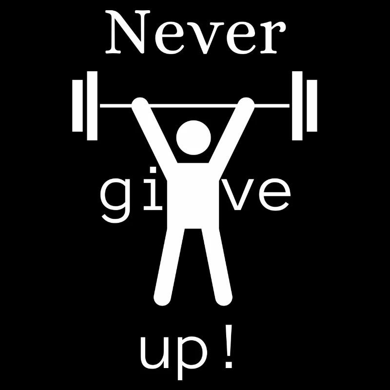 Never give up