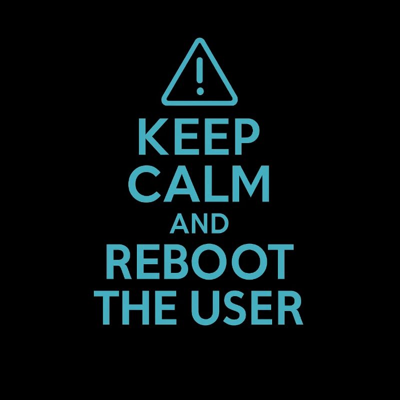 Keep Calm and Reboot the User – Funny IT Shirt