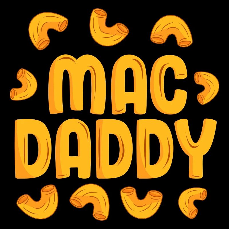 Mac Daddy Mac N Cheese Lover père drôle