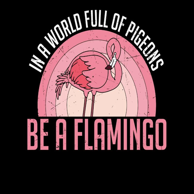 In einer Welt voller Tauben sei ein Flamingo