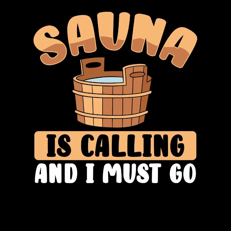 Die Sauna Ruft Und Ich Muss Gehen