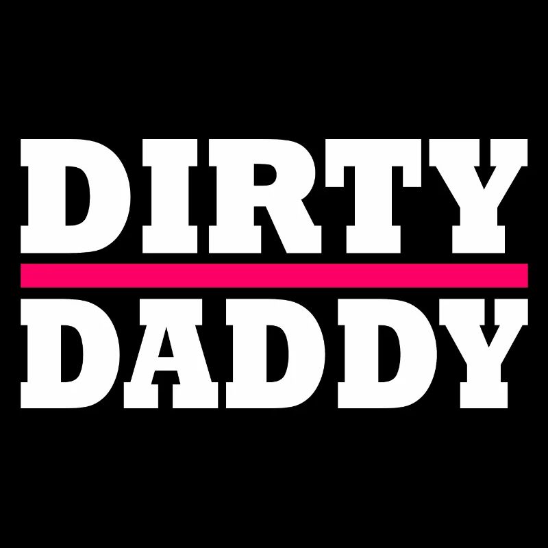 Dirty daddy