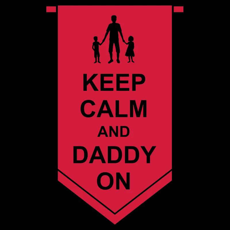 Keep Calm Daddy Banner