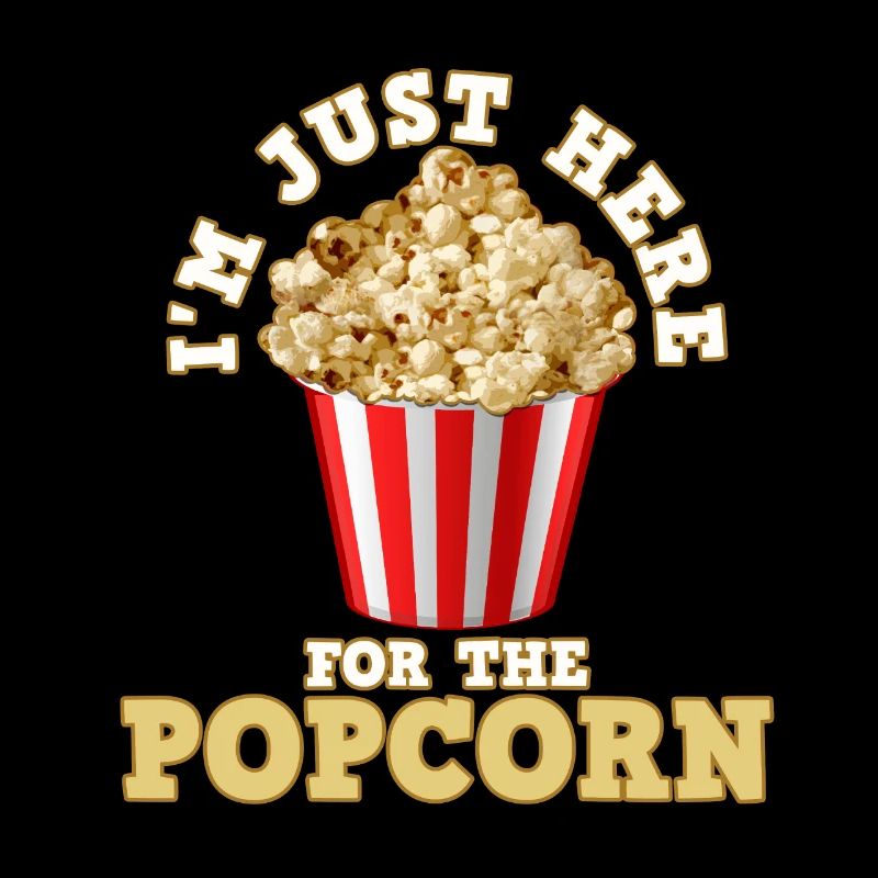 I'm only here for the popcorn