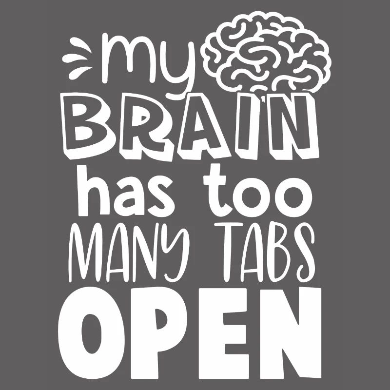 Brain Too Many Tabs Open Gift for Coder