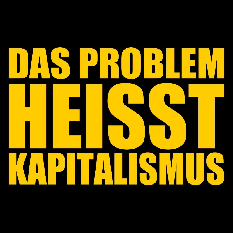 Das problem heisst kapitalismus