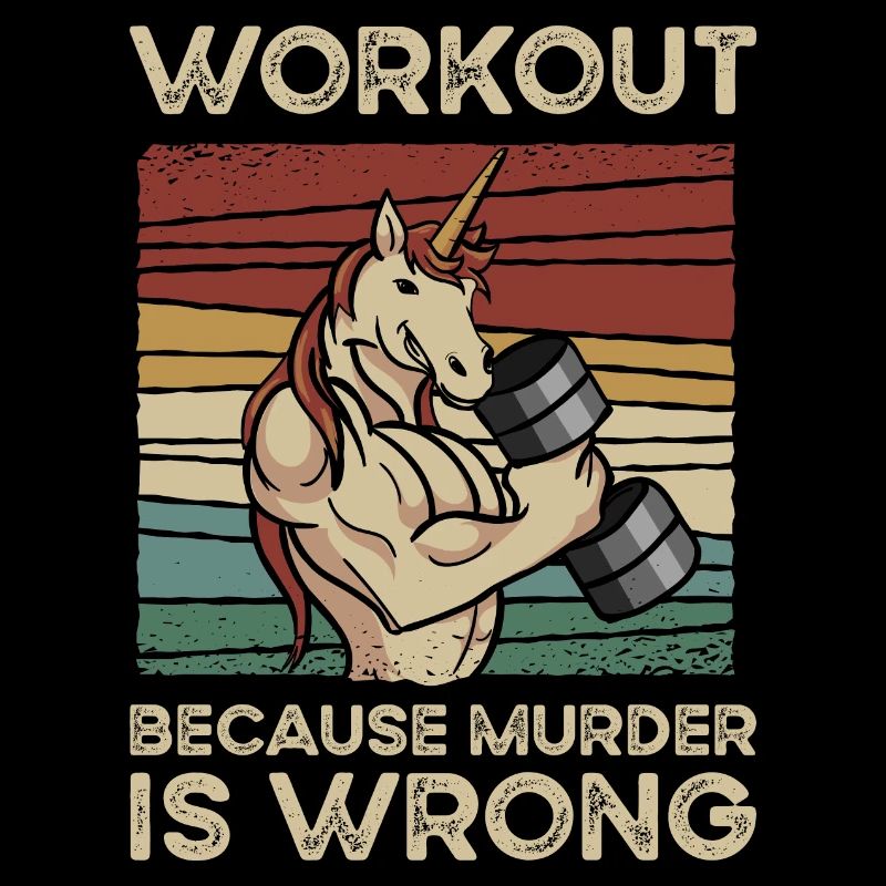 Workout Because Muder Is Wrong Licorne Unicorn