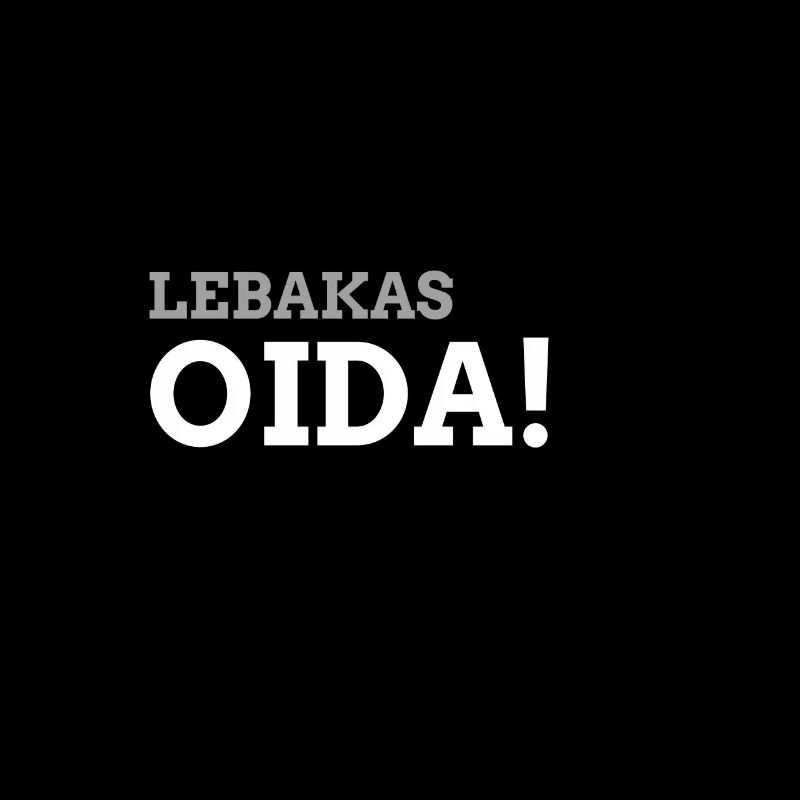 Leberkas Spruch - Leberkas - Leberkäs Oida
