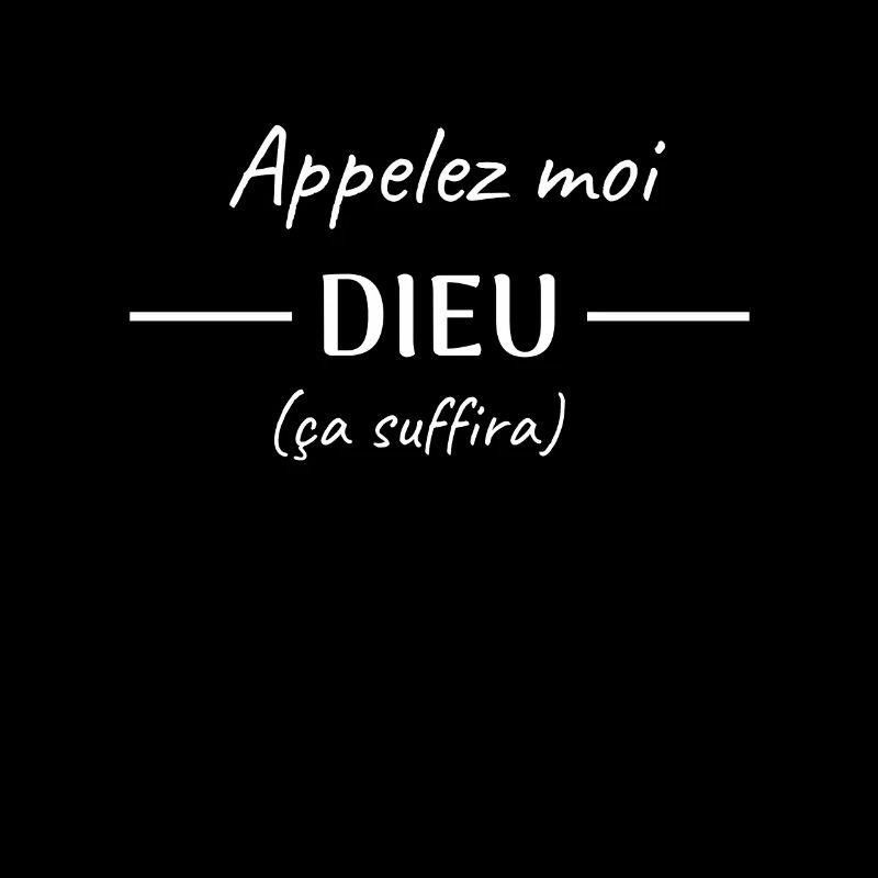 Appelez moi Dieu ça suffira
